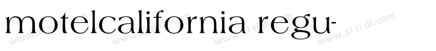 motelcalifornia regu字体转换